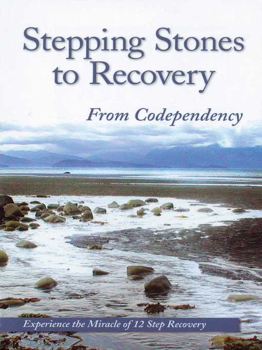 Title details for Stepping Stones to Recovery From Codependency by Katie C. - Available